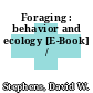 Foraging : behavior and ecology [E-Book] /