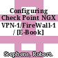Configuring Check Point NGX VPN-1/FireWall-1 / [E-Book]