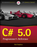 C# 5.0 : programmer's reference [E-Book] /