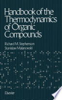 Handbook of the Thermodynamics of Organic Compounds [E-Book] /