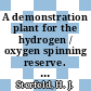A demonstration plant for the hydrogen / oxygen spinning reserve. Division F : proceedings of the 7th World Hydrogen Energy Conference Moskva.