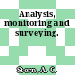 Analysis, monitoring and surveying.