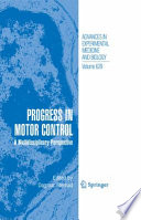 Progress in Motor Control [E-Book] : A Multidisciplinary Perspective /