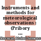 Instruments and methods for meteorological observations : (Pribory i metody nablyudenii) Proceedings of the All-Union Meteorological Conference, vol. 9 /