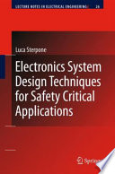 Electronics System Design Techniques for Safety Critical Applications [E-Book] /