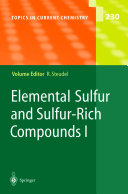 Elemental Sulfur and Sulfur-Rich Compounds I [E-Book] /