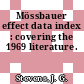 Mössbauer effect data index : covering the 1969 literature.