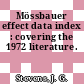 Mössbauer effect data index : covering the 1972 literature.
