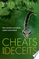 Cheats and deceits : how animals and plants exploit and mislead [E-Book] /