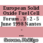 European Solid Oxide Fuel Cell Forum . 3 : 2 - 5 June 1998 Nantes - France : proceedings : oral presentations /