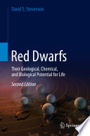 Red Dwarfs [E-Book] : Their Geological, Chemical, and Biological Potential for Life /