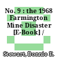No. 9 : the 1968 Farmington Mine Disaster [E-Book] /