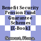 Benefit Security Pension Fund Guarantee Schemes [E-Book] /