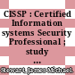 CISSP : Certified Information systems Security Professional ; study guide [E-Book] /