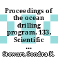 Proceedings of the ocean drilling program. 133. Scientific results Northeast Australian Margin : covering leg 133 of the cruises of the drilling vessel JOIDES Resolution, Apra Habor, Guam, to Townsville, Australia, sites 811 - 826, 04.08.1990 - 11.10.1990