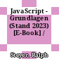 JavaScript - Grundlagen (Stand 2023) [E-Book] /
