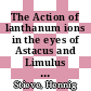 The Action of lanthanum ions in the eyes of Astacus and Limulus : access to the photoreceptor membrane and influence on the electrical response [E-Book] / by H. Stieve ;  M. Bruns and H. Gaube
