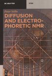 Diffusion and electrophoretic NMR /