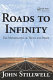 Roads to infinity : the mathematics of truth and proof [E-Book] /
