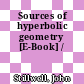 Sources of hyperbolic geometry [E-Book] /