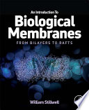 An introduction to biological membranes [E-Book] : from bilayers to rafts /