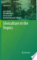 Silviculture in the Tropics [E-Book] /