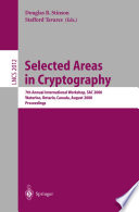 Selected Areas in Cryptography [E-Book] : 7th Annual International Workshop, SAC 2000 Waterloo, Ontario, Canada, August 14–15, 2000 Proceedings /