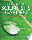Out of the scientist's garden : a story of water and food [E-Book] /