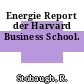 Energie Report der Harvard Business School.