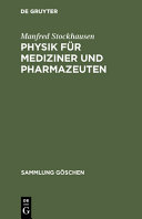 Physik für Mediziner und Pharmazeuten : Grundlagen und Übungen : ein Kompendium /