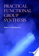 Practical functional group synthesis [E-Book] /