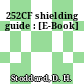 252CF shielding guide : [E-Book]