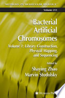 Bacterial Artificial Chromosomes [E-Book] : Volume 1 Library Construction, Physical Mapping, and Sequencing /