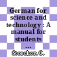 German for science and technology : A manual for students and teachers.