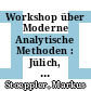 Workshop über Moderne Analytische Methoden : Jülich, 15. - 17. Oktober 1973 . 2 .p Ermittlung von Stoffeigenschaften / Probleme der Materialforschung [E-Book] /