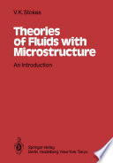 Theories of Fluids with Microstructure [E-Book] : An Introduction /
