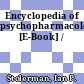 Encyclopedia of psychopharmacology [E-Book] /