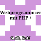Webprogrammierung mit PHP /