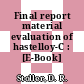 Final report material evaluation of hastelloy-C : [E-Book]