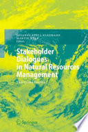 Stakeholder Dialogues in Natural Resources Management [E-Book] : Theory and Practice /