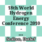 18th World Hydrogen Energy Conference 2010 - WHEC 2010 proceedings : parallel sessions book 4: Storage systems ; policy perspectives, initiatives and cooperations /