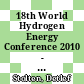 18th World Hydrogen Energy Conference 2010 - WHEC 2010 proceedings : parallel sessions book 4: Storage systems ; policy perspectives, initiatives and cooperations [E-Book] /