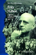 Fritz Haber : Chemiker, Nobelpreisträger, Deutscher, Jude /