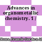 Advances in organometallic chemistry. 1 /