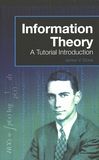 Information theory : a tutorial introduction /