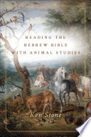 Reading the Hebrew Bible with animal studies [E-Book] /