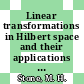 Linear transformations in Hilbert space and their applications to analysis.