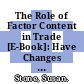 The Role of Factor Content in Trade [E-Book]: Have Changes in Factor Endowments Been Reflected in Trade Patterns and on Relative Wages? /