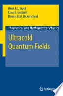 Ultracold Quantum Fields [E-Book] /