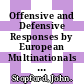 Offensive and Defensive Responses by European Multinationals to a World of Trade Blocs [E-Book] /